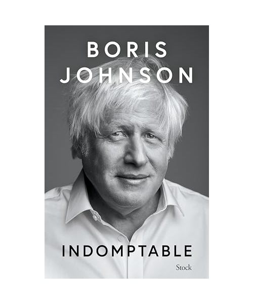 Indomptable: Découvrez la vérité sans filtre de l'ancien Premier ministre Boris Johnson