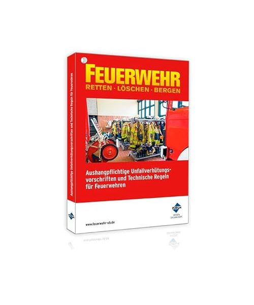 Aushangpflichtige Unfallverhütungsvorschriften und Technische Regeln für Feuerwehren
