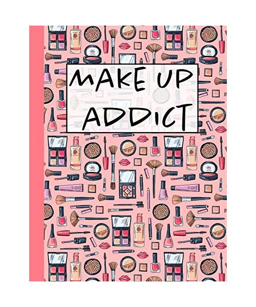 Make Up Addict: Blank Makeup Face Charts & 2020 Monthly Organizer And Planner, Ideal For Personal Use And Professional Makeup Artists To Plan, Record, Journal, Note Pad