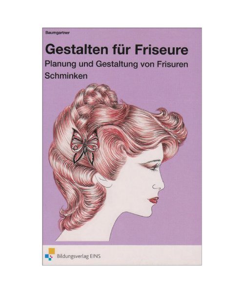 Planung und Gestaltung von Frisuren - Schminken
