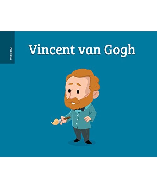 Pocket Bios: Vincent Van Gogh