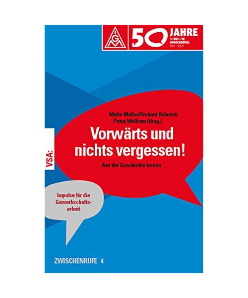 Vorwärts und nichts vergessen!