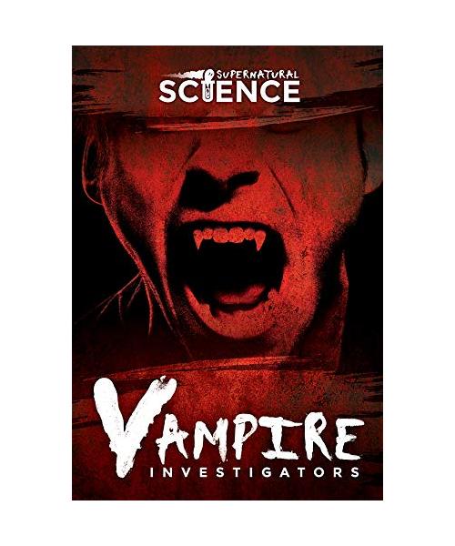 Vampire Investigators (Supernatural Science)
