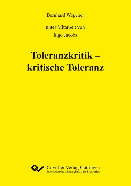 Toleranzkritik - kritische Toleranz