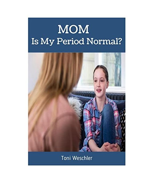 Mom, Is My Period Normal?