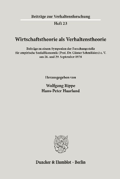 Wirtschaftstheorie als Verhaltenstheorie.