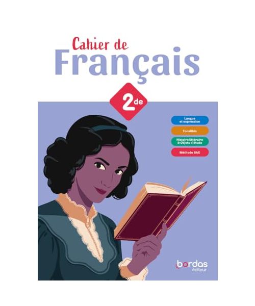 Les cahiers de français Bordas - Français 2de - 2024 - Cahier - élève