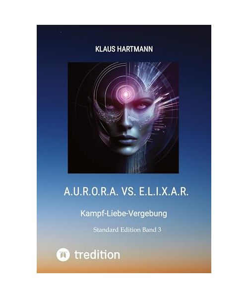 A.U.R.O.R.A. vs. E.L.I.X.A.R.   Standard Edition   Band 3