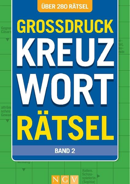 Großdruck Kreuzworträtsel - Band 2- Über 280 Rätsel in großer Schrift für Senioren & Erwachsene