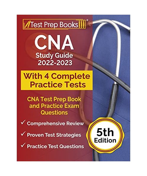 CNA Study Guide 2022-2023: CNA Test Prep Book and Practice Exam Questions [5th Edition]