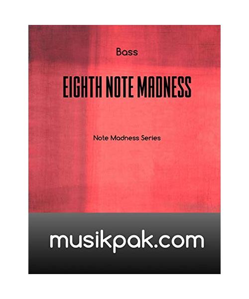 Eighth Note Madness - Bass (Note Madness Series, Band 2)