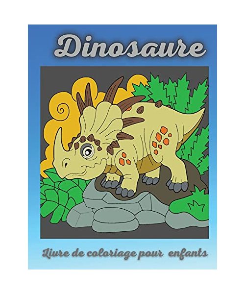 Dinosaure Livre de coloriage pour enfants: Activité de coloriage pour les 4 à 8 ans - Un cadeau idéal pour les garçons et les filles