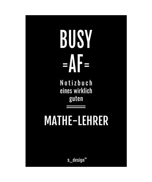 Notizbuch für Mathe-Lehrer: Originelle Geschenk-Idee [120 Seiten liniertes blanko Papier ]
