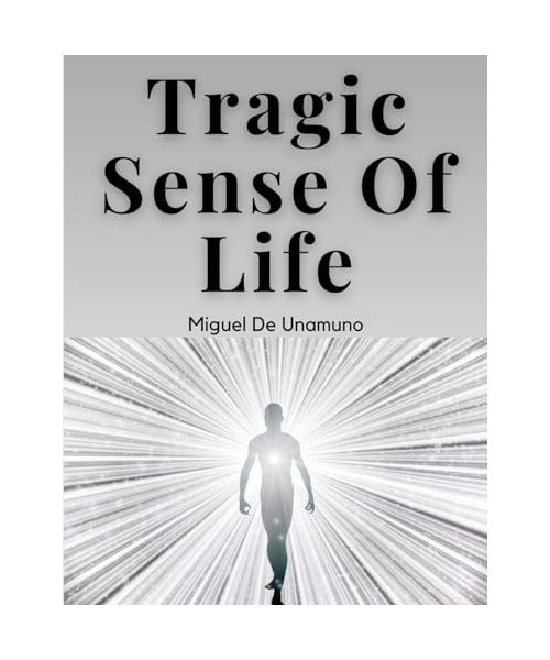 Tragic Sense Of Life
