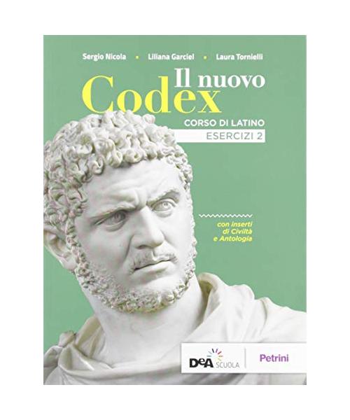 Il nuovo Codex. Esercizi. Per le Scuole superiori. Con e-book. Con espansione online (Vol. 2)