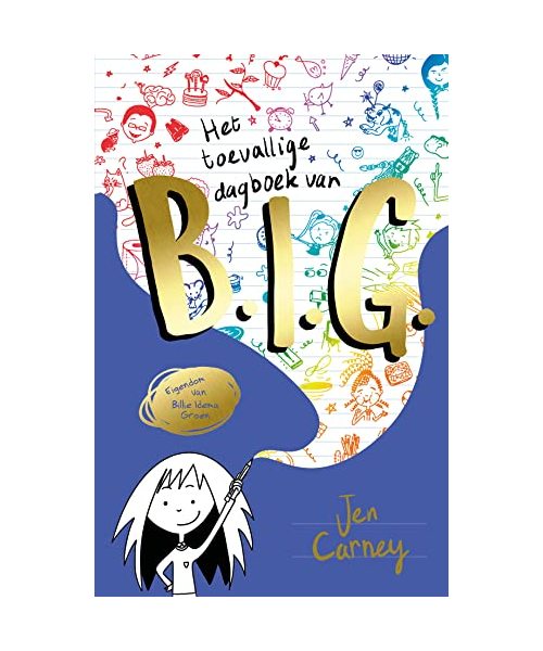 Het toevallige dagboek van B.I.G. (Het toevallige dagboek van B.I.G., 1)