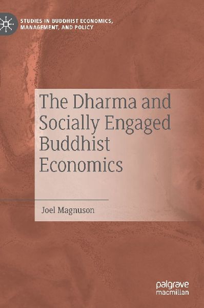 The Dharma and Socially Engaged Buddhist Economics