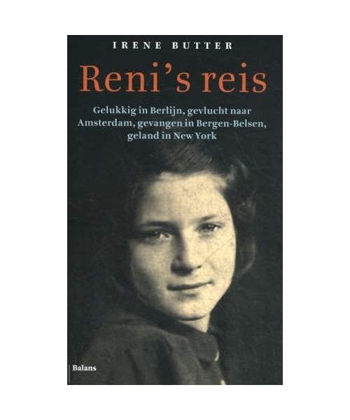 Reni's reis: gelukkig in Berlijn, gevlucht naar Amsterdam, gevangen in Bergen-Belsen, geland in New York