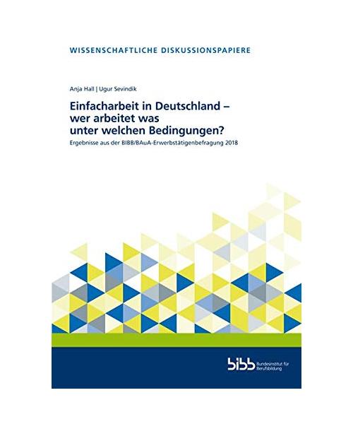 Einfacharbeit in Deutschland - wer arbeitet was und unter welchen Bedingungen?