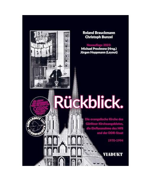 Rückblick. Die Görlitzer Kirche und das MfS