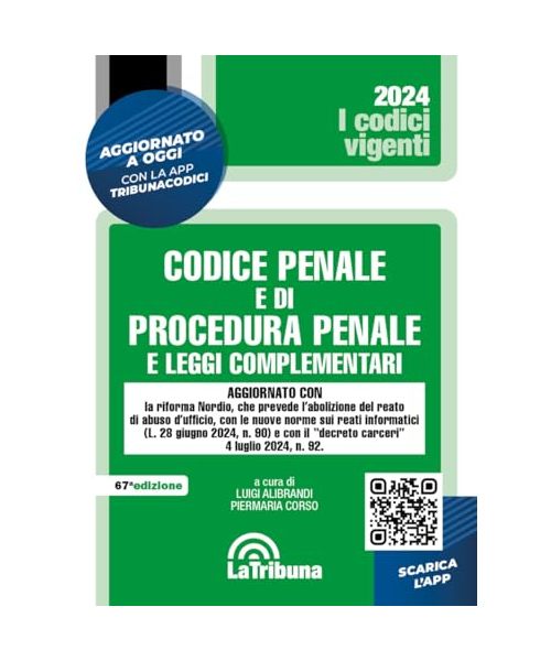Codice penale e di procedura penale e leggi complementari (I codici vigenti)
