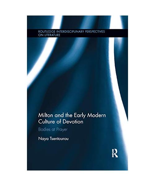 Milton and the Early Modern Culture of Devotion