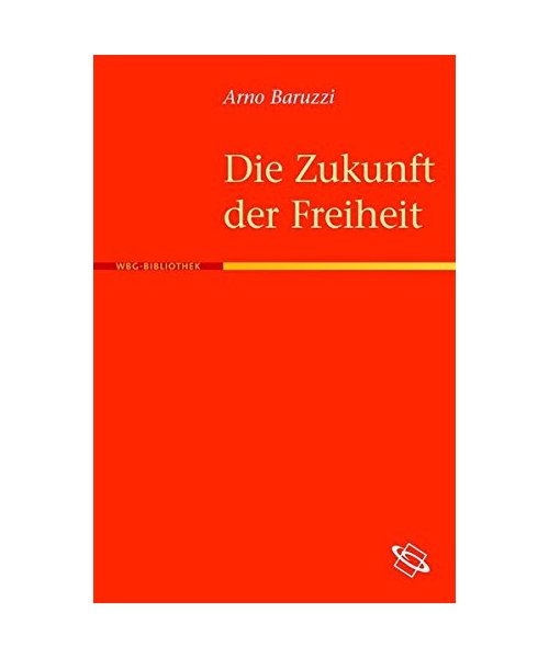 Die Zukunft der Freiheit