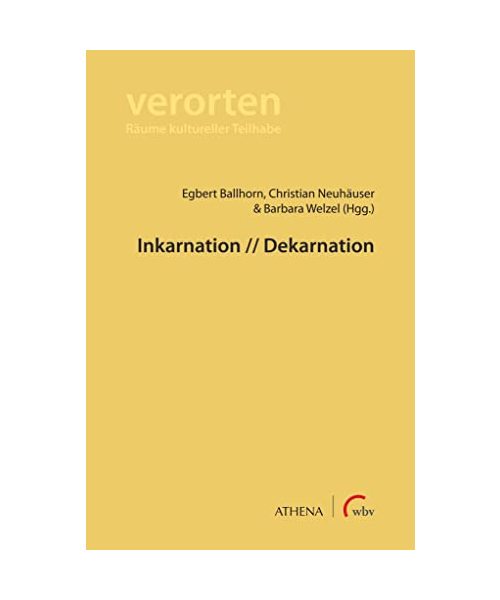 Inkarnation // Dekarnation