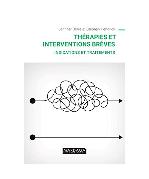 Thérapies et interventions brèves: Indications et traitements