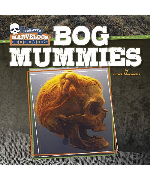 Bog Mummies