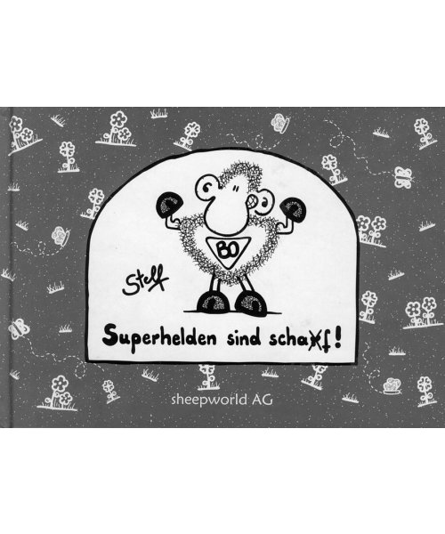 Superhelden sind scha(r)f!