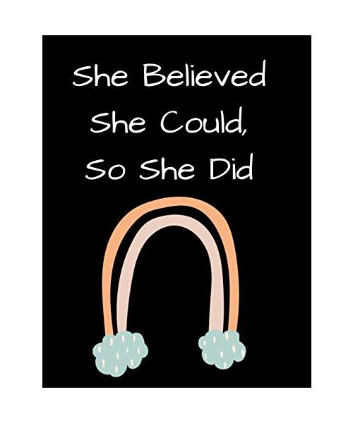 She Believed She Could, So She Did