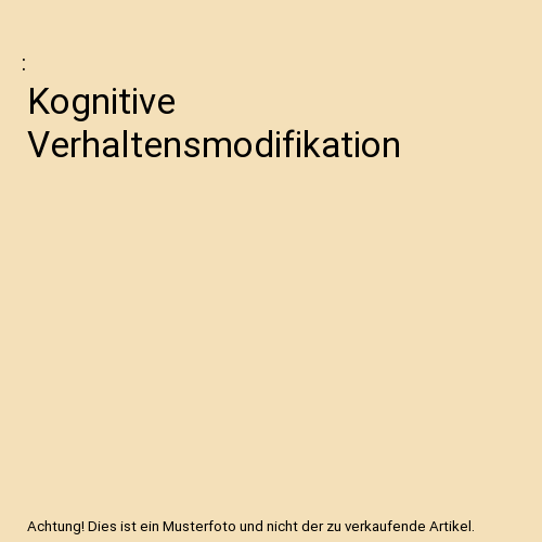 Kognitive Verhaltensmodifikation