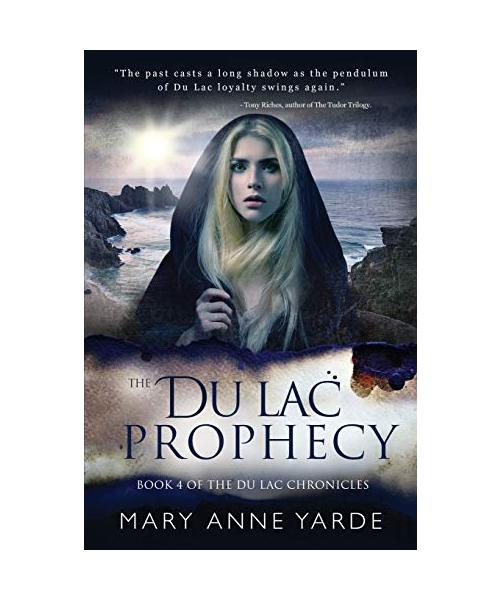 The Du Lac Prophecy: Book 4 of the Du Lac Chronicles