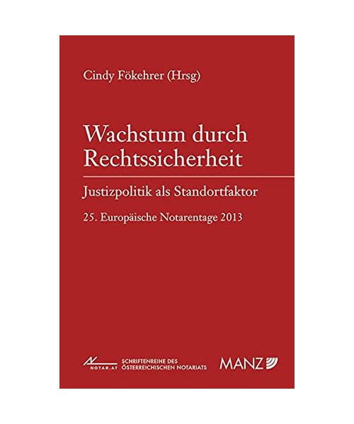 Wachstum durch Rechtssicherheit - Justizpolitik als Standortfaktor