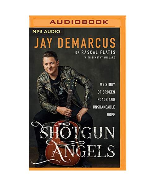 Shotgun Angels: My Story of Broken Roads and Unshakeable Hope