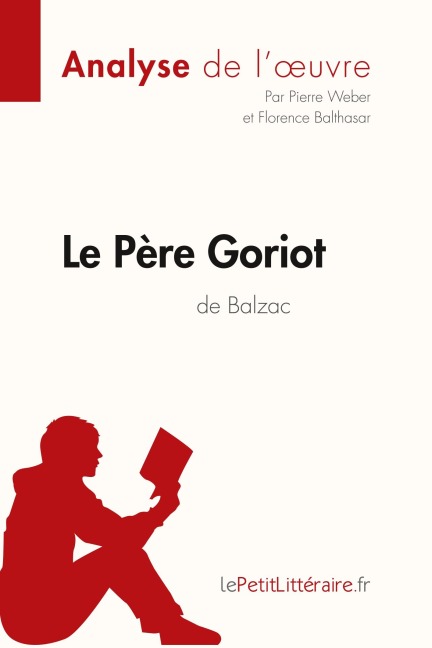 Le Père Goriot d'Honoré de Balzac (Analyse de l'oeuvre)