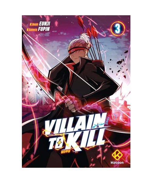 Villain to Kill - Tome 3