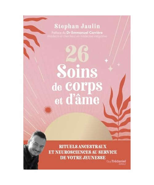 26 soins de corps et d'âme