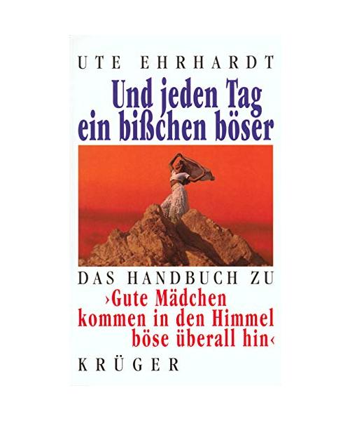 Und jeden Tag ein bißchen böser