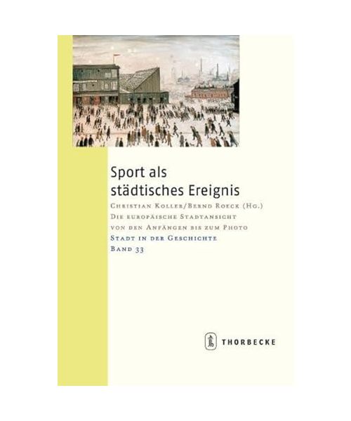 Sport als städtisches Ereignis