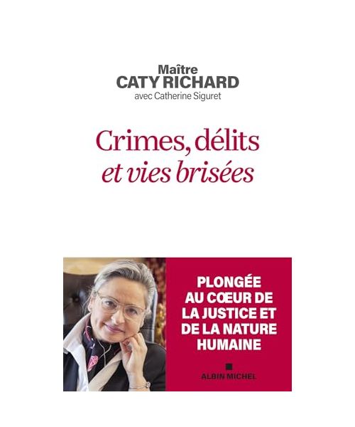 Crimes, délits et vies brisées: Plongée au coeur de la justice et de la nature humaine
