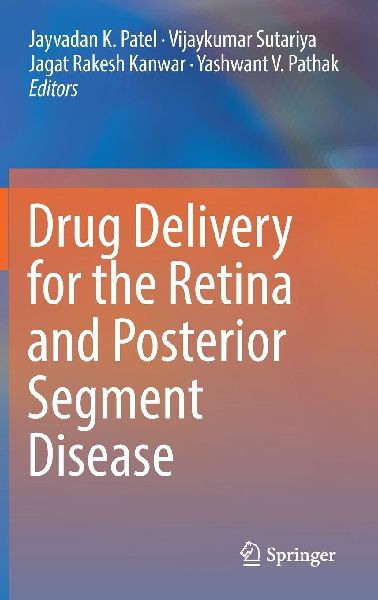 Drug Delivery for the Retina and Posterior Segment Disease