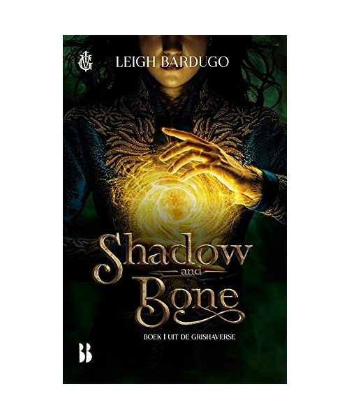 Shadow and Bone: Schim en schaduw (tv-editie) (De Grishaverse, 1)