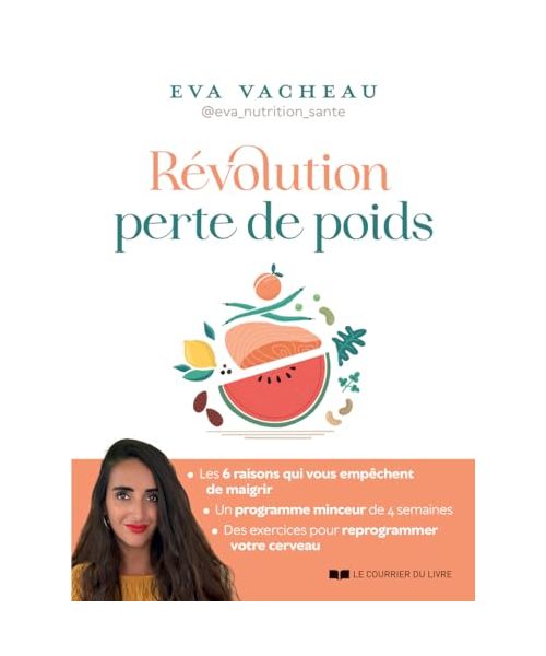 Révolution perte de poids: Une méthode basée sur les neurosciences et la nutrition pour perdre du poids durablement