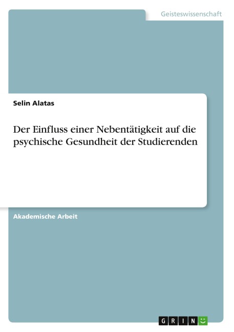 Der Einfluss einer Nebentätigkeit auf die psychische Gesundheit der Studierenden
