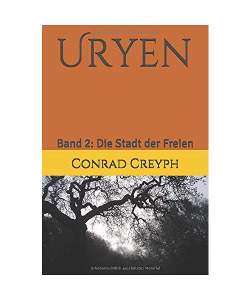 Uryen: Die Stadt der Freien (Rheged-Chroniken, Band 2)
