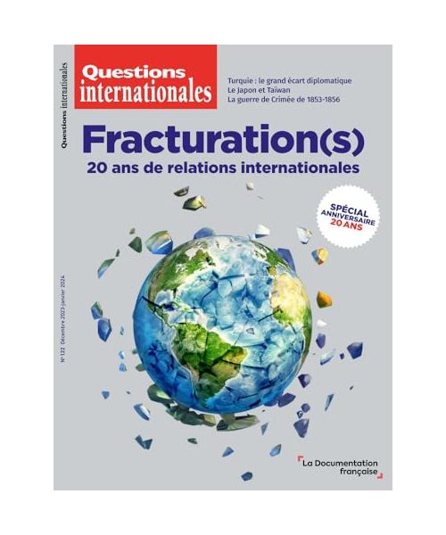 Fracturation(s) - 20 ans de relations internationales: n°122