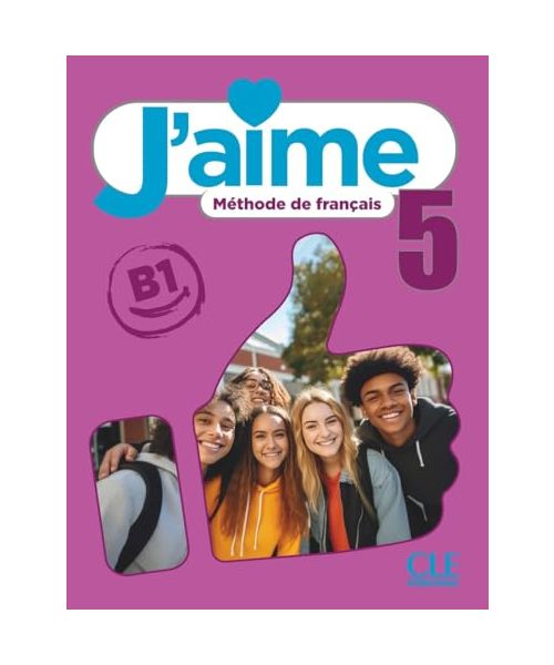 J'aime niveau 5 élève: Méthode de français