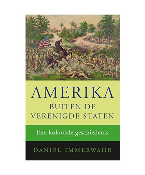 Amerika buiten de Verenigde Staten: een koloniale geschiedenis